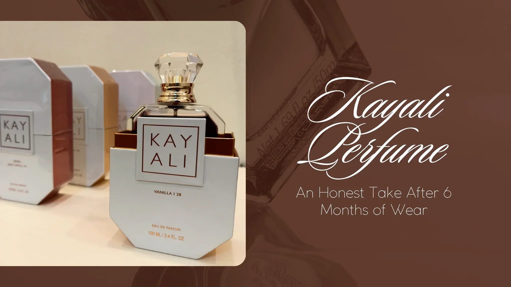 Kayali Perfume Review: An Honest Take After 6 Months of Wear